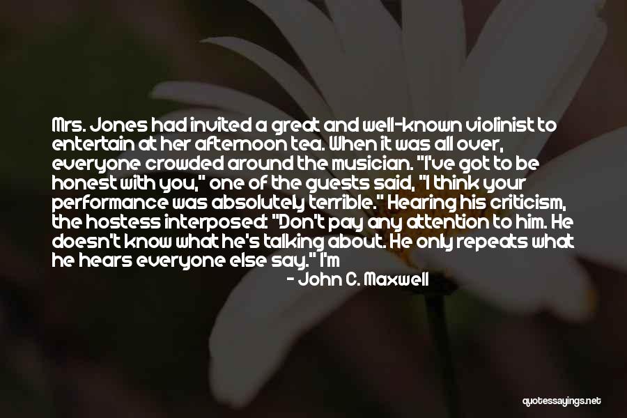 What A Great Performance Quotes By John C. Maxwell What A Great Performance Quotes By John C. Maxwell
