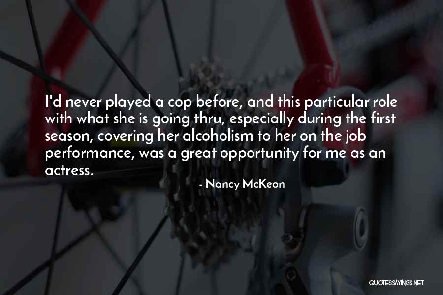 What A Great Performance Quotes By Nancy McKeon What A Great Performance Quotes By Nancy McKeon