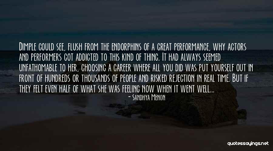 What A Great Performance Quotes By Sandhya Menon What A Great Performance Quotes By Sandhya Menon