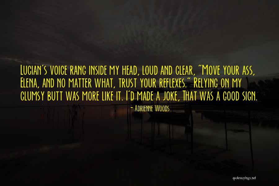 What A Joke Quotes By Adrienne Woods What A Joke Quotes By Adrienne Woods