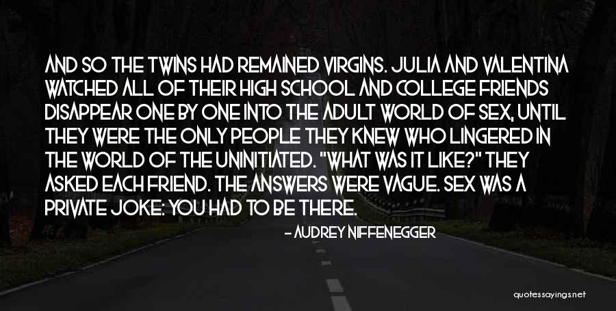 What A Joke Quotes By Audrey Niffenegger What A Joke Quotes By Audrey Niffenegger