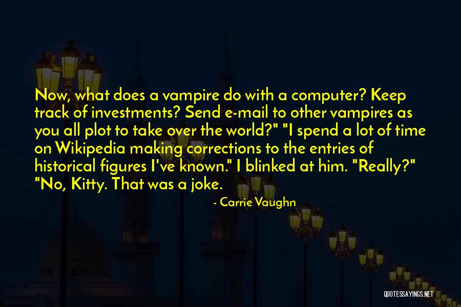 What A Joke Quotes By Carrie Vaughn What A Joke Quotes By Carrie Vaughn