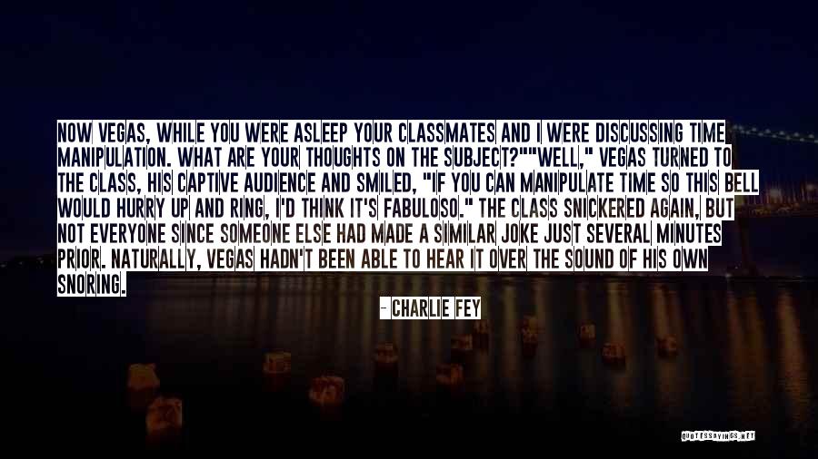 What A Joke Quotes By Charlie Fey What A Joke Quotes By Charlie Fey