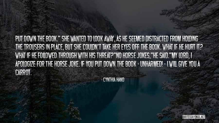 What A Joke Quotes By Cynthia Hand What A Joke Quotes By Cynthia Hand