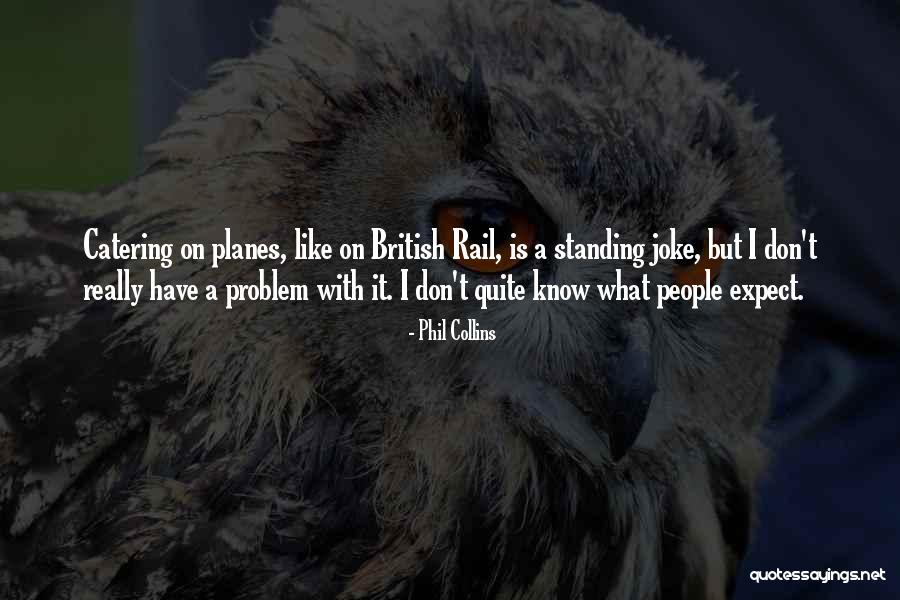 What A Joke Quotes By Phil Collins What A Joke Quotes By Phil Collins