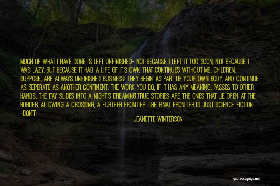 What A Lazy Day Quotes By Jeanette Winterson What A Lazy Day Quotes By Jeanette Winterson
