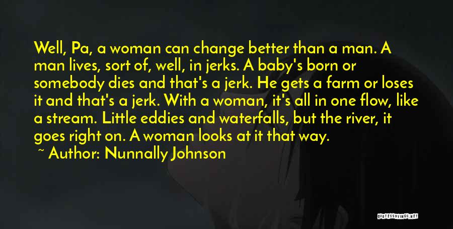 What A Man Can Do A Woman Can Do Better Quotes By Nunnally Johnson