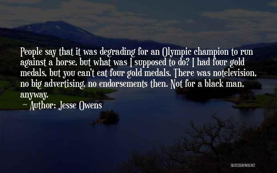 What A Man Can Do Quotes By Jesse Owens