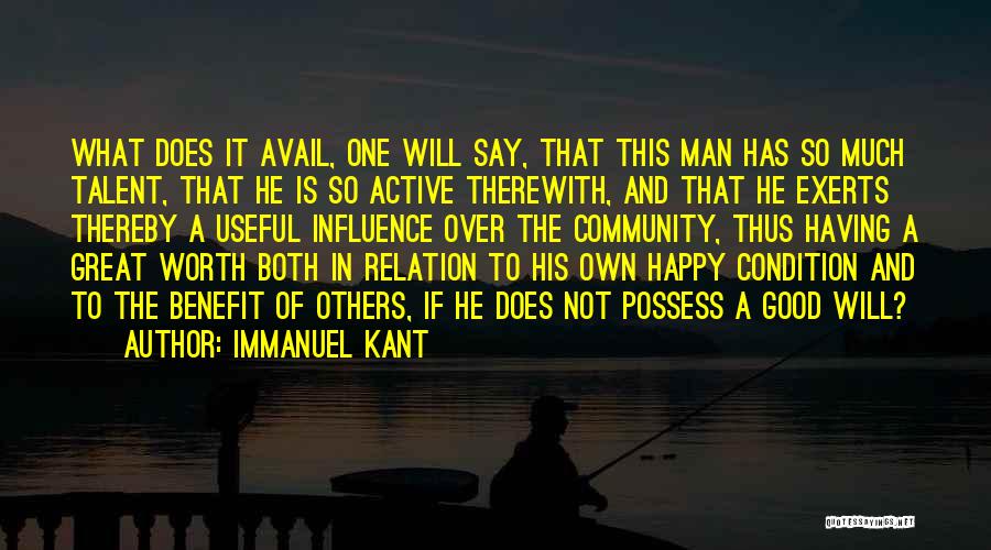 What A Man Is Worth Quotes By Immanuel Kant