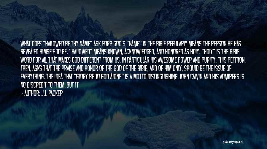 What A Name Means Quotes By J.I. Packer