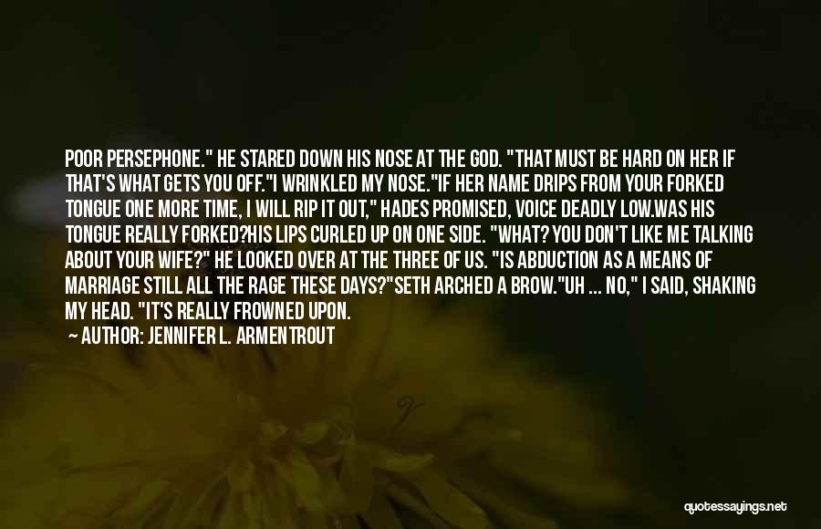What A Name Means Quotes By Jennifer L. Armentrout