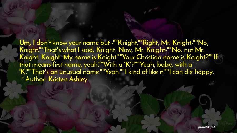 What A Name Means Quotes By Kristen Ashley