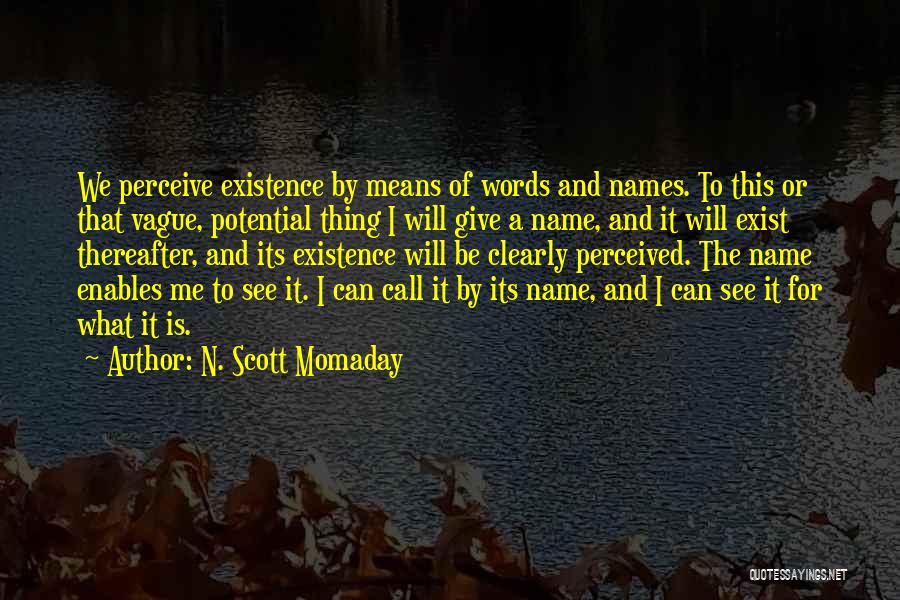 What A Name Means Quotes By N. Scott Momaday