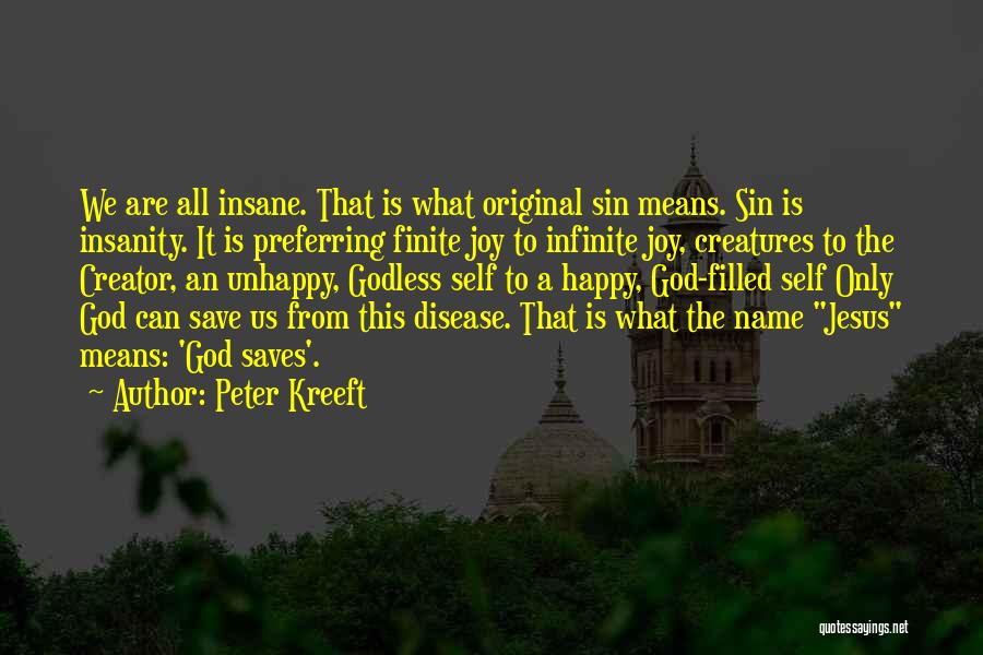 What A Name Means Quotes By Peter Kreeft