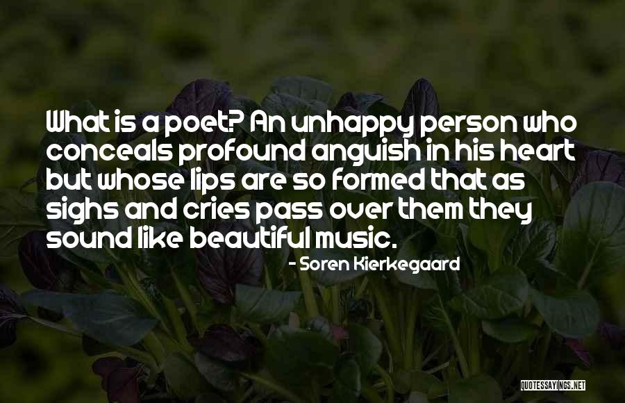 What A Poet Is Quotes By Soren Kierkegaard What A Poet Is Quotes By Soren Kierkegaard