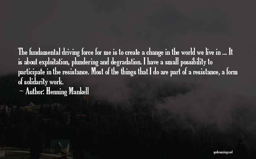 What A Small World We Live In Quotes By Henning Mankell