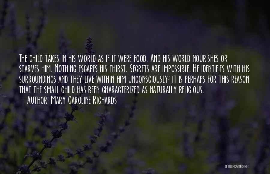 What A Small World We Live In Quotes By Mary Caroline Richards