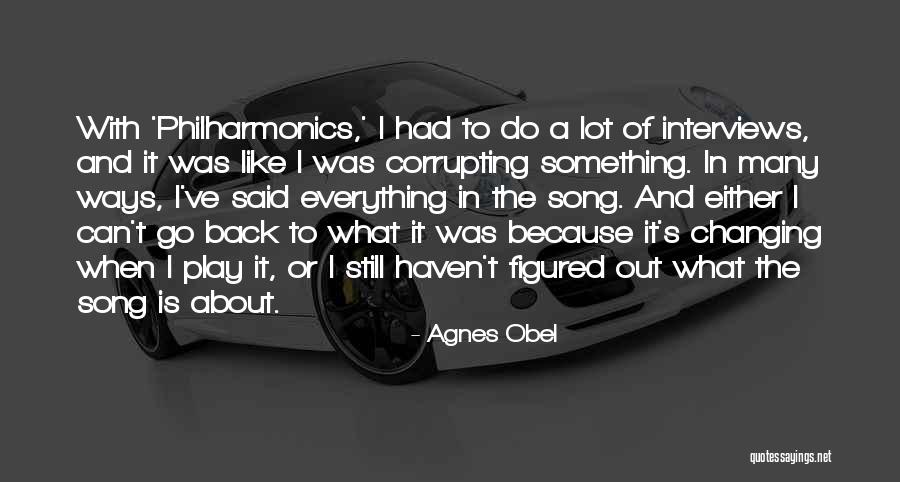 What A Song Can Do Quotes By Agnes Obel What A Song Can Do Quotes By Agnes Obel