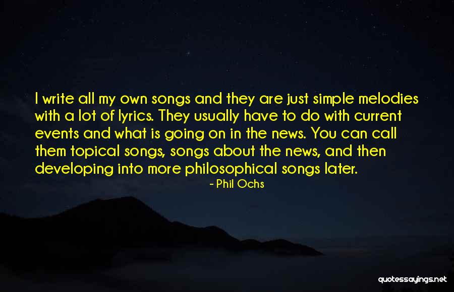 What A Song Can Do Quotes By Phil Ochs What A Song Can Do Quotes By Phil Ochs