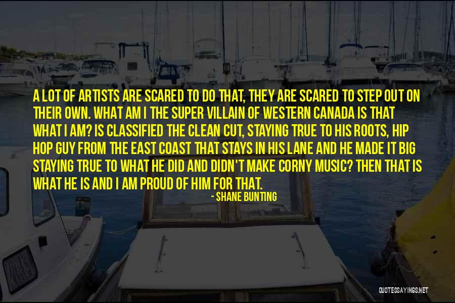 What A True Artist Want Quotes By Shane Bunting What A True Artist Want Quotes By Shane Bunting