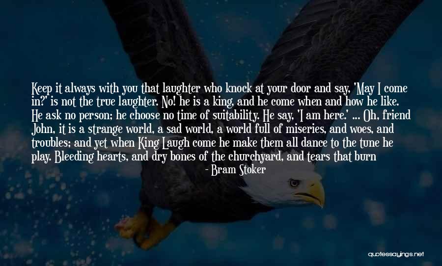 What A True Friend Is Quotes By Bram Stoker What A True Friend Is Quotes By Bram Stoker
