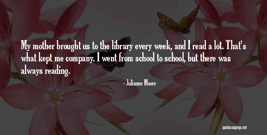 What A Week Quotes By Julianne Moore What A Week Quotes By Julianne Moore