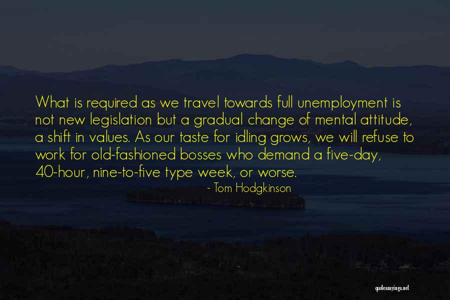 What A Week Quotes By Tom Hodgkinson What A Week Quotes By Tom Hodgkinson