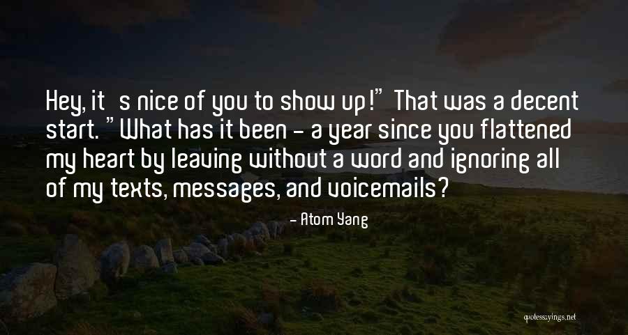 What A Year It Has Been Quotes By Atom Yang What A Year It Has Been Quotes By Atom Yang