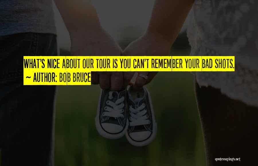 What About Bob Best Quotes By Bob Bruce