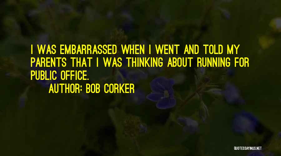 What About Bob Best Quotes By Bob Corker