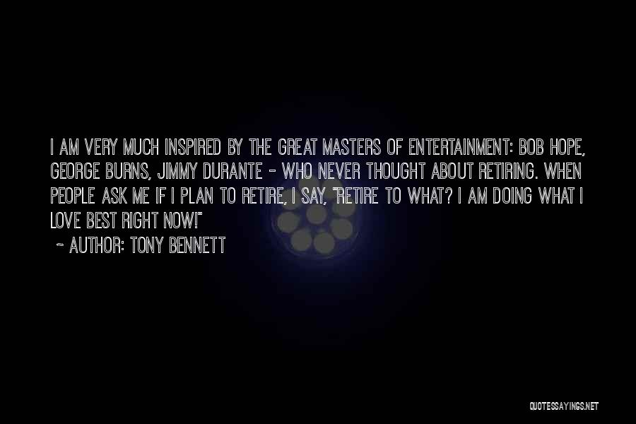 What About Bob Best Quotes By Tony Bennett