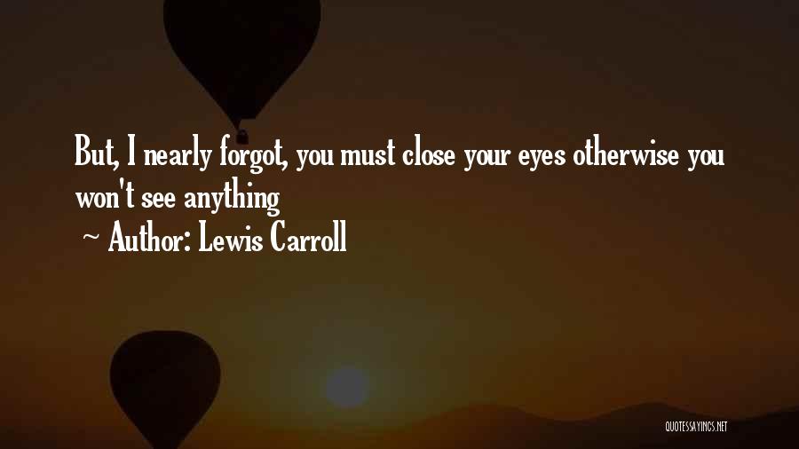 What Alice Forgot Quotes By Lewis Carroll