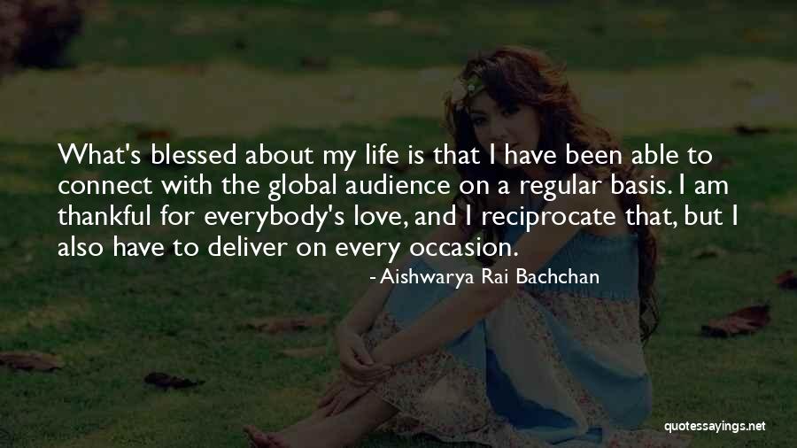What Am I Thankful For Quotes By Aishwarya Rai Bachchan What Am I Thankful For Quotes By Aishwarya Rai Bachchan