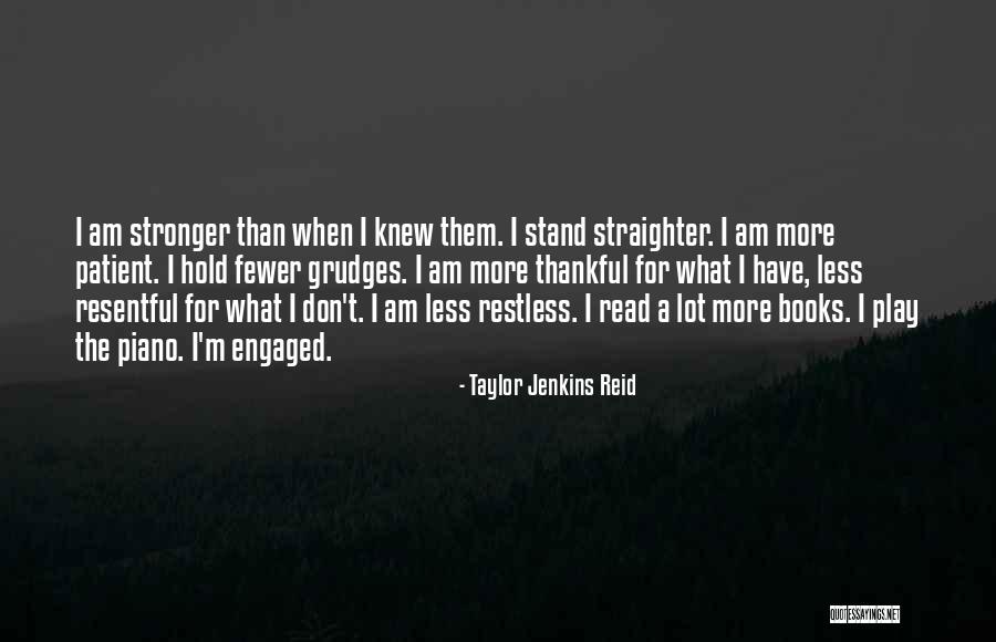 What Am I Thankful For Quotes By Taylor Jenkins Reid What Am I Thankful For Quotes By Taylor Jenkins Reid