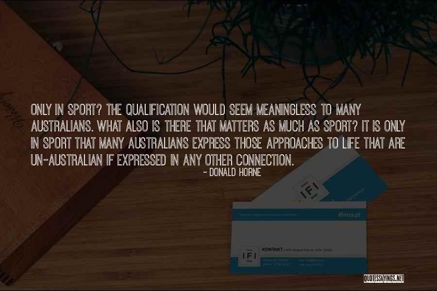 What Are Australian Quotes By Donald Horne What Are Australian Quotes By Donald Horne