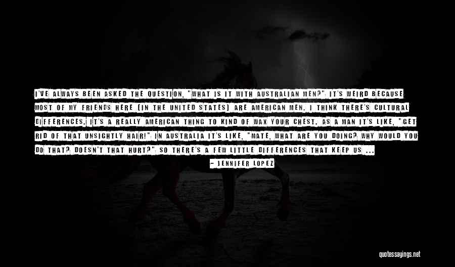What Are Australian Quotes By Jennifer Lopez What Are Australian Quotes By Jennifer Lopez