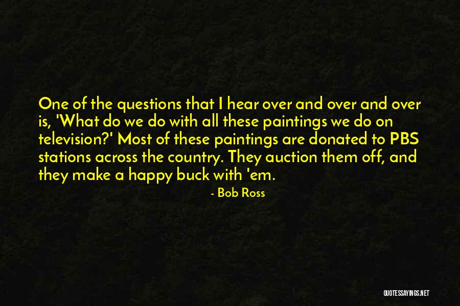 What Are Country Quotes By Bob Ross What Are Country Quotes By Bob Ross