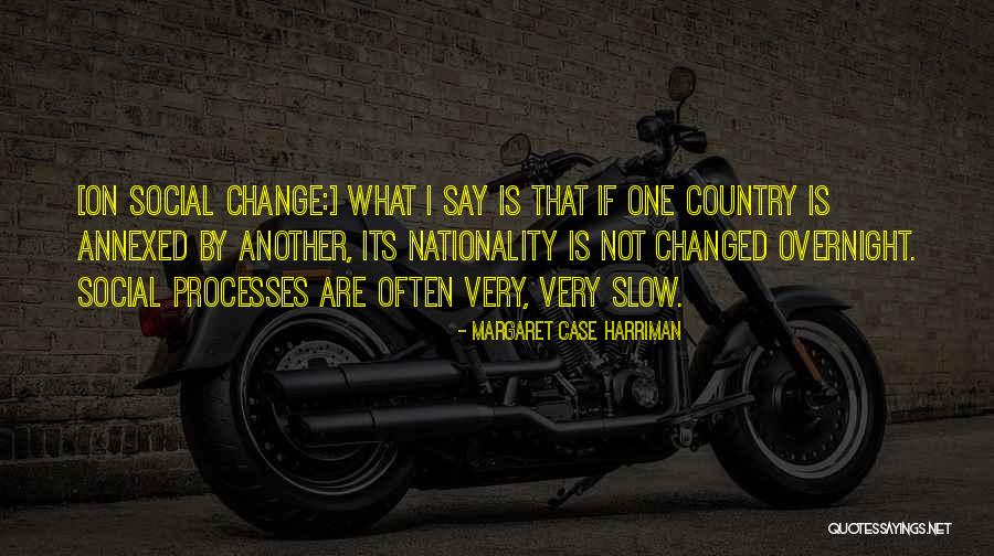 What Are Country Quotes By Margaret Case Harriman What Are Country Quotes By Margaret Case Harriman
