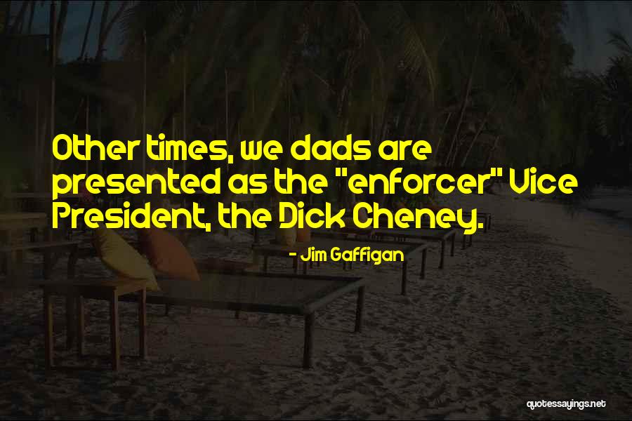 What Are Dads For Quotes By Jim Gaffigan What Are Dads For Quotes By Jim Gaffigan