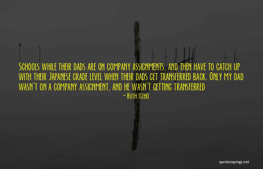 What Are Dads For Quotes By Ruth Ozeki What Are Dads For Quotes By Ruth Ozeki