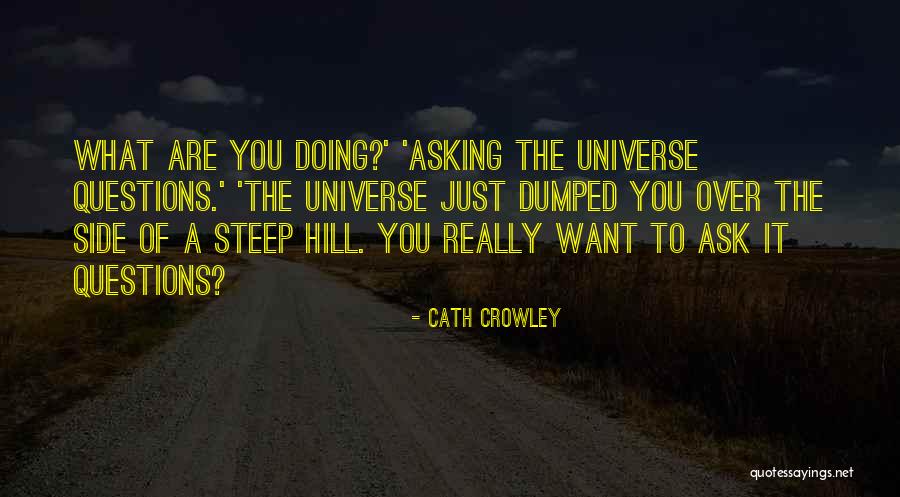 What Are Dumped Quotes By Cath Crowley What Are Dumped Quotes By Cath Crowley