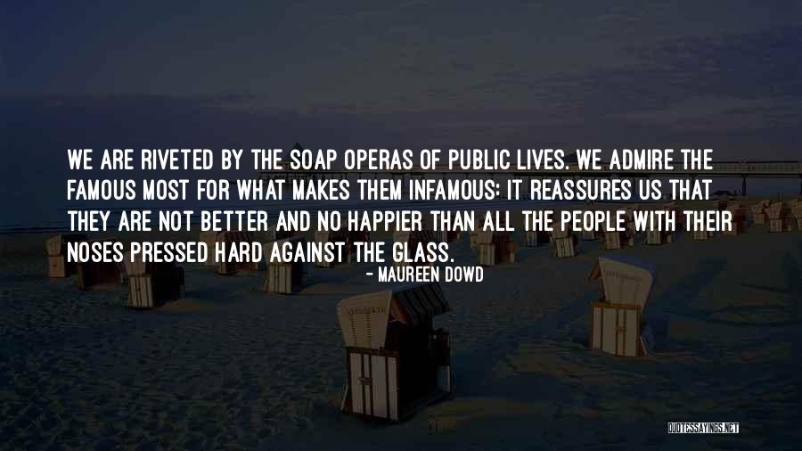 What Are Famous Quotes By Maureen Dowd What Are Famous Quotes By Maureen Dowd