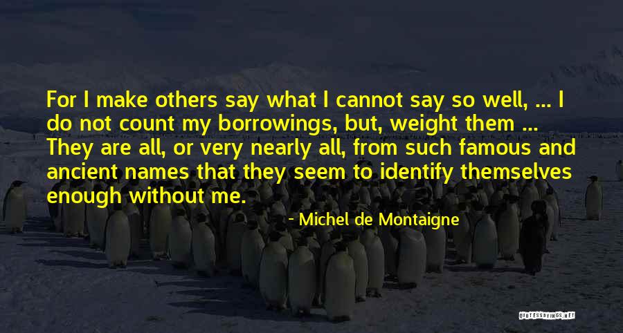 What Are Famous Quotes By Michel De Montaigne What Are Famous Quotes By Michel De Montaigne