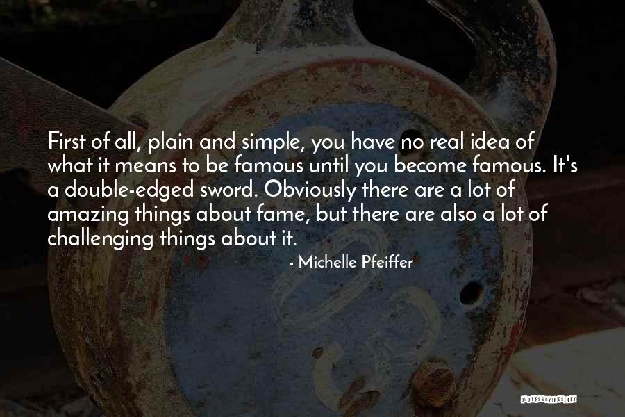 What Are Famous Quotes By Michelle Pfeiffer What Are Famous Quotes By Michelle Pfeiffer