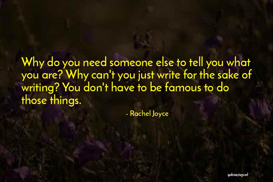 What Are Famous Quotes By Rachel Joyce What Are Famous Quotes By Rachel Joyce