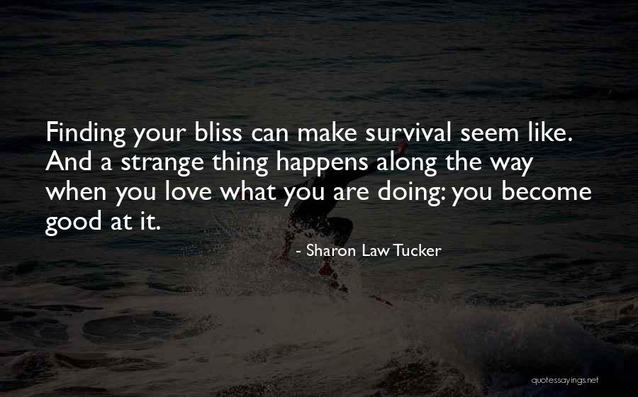 What Are Good Inspirational Quotes By Sharon Law Tucker What Are Good Inspirational Quotes By Sharon Law Tucker