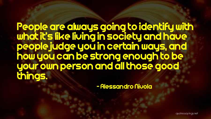 What Are Good Person Quotes By Alessandro Nivola What Are Good Person Quotes By Alessandro Nivola