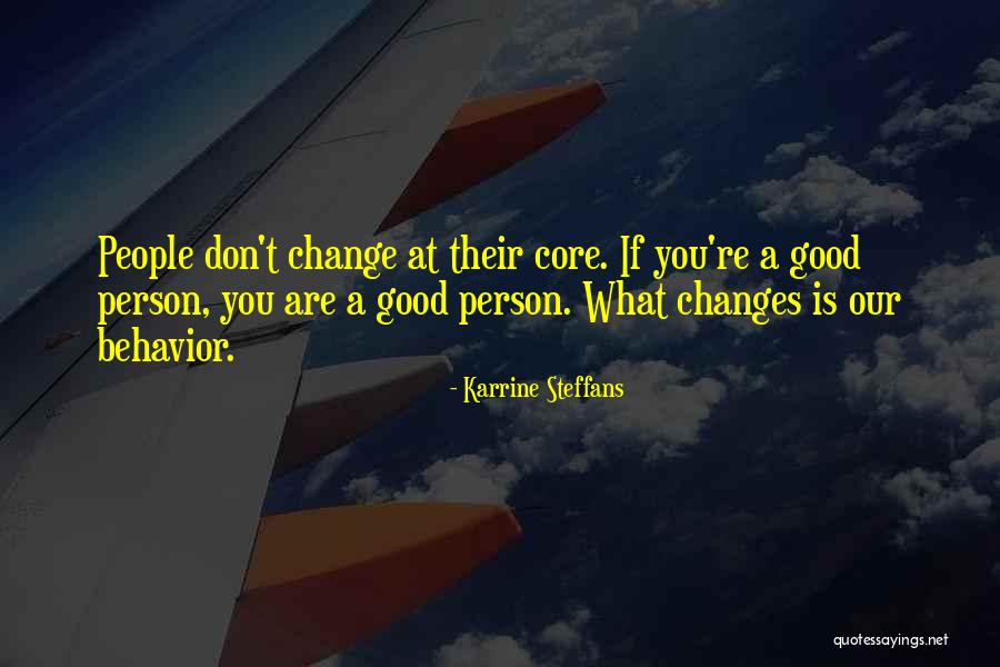 What Are Good Person Quotes By Karrine Steffans What Are Good Person Quotes By Karrine Steffans