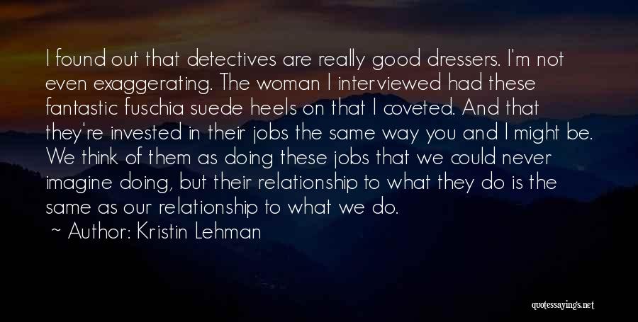 What Are Good Relationship Quotes By Kristin Lehman