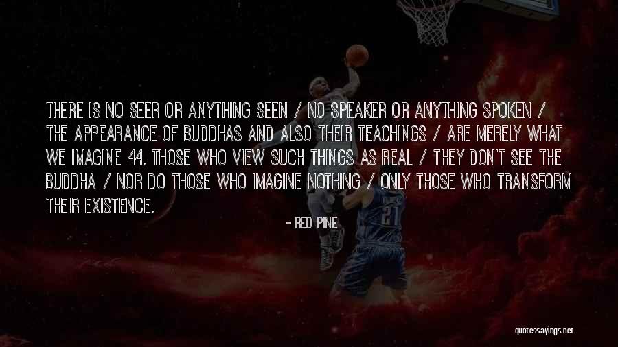 What Are Real Buddha Quotes By Red Pine What Are Real Buddha Quotes By Red Pine
